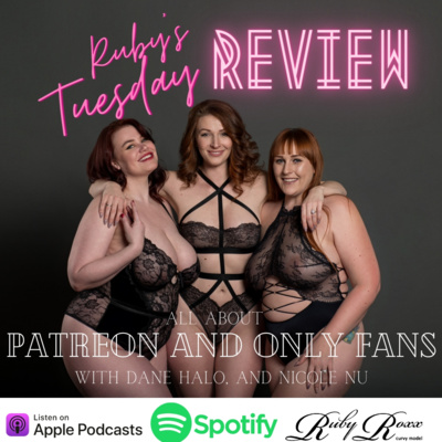 Episode 3 - All About OnlyFans and Patreon