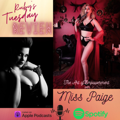 Episode 5 - The Art of Empowerment with Miss Paige