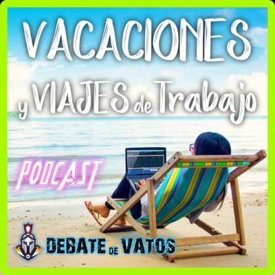 DEBATE de VATOS