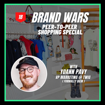 18 | Peer-to-peer Shopping Special with Yoann Pavy