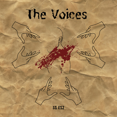 S1 E12: The Voices  episode artwork