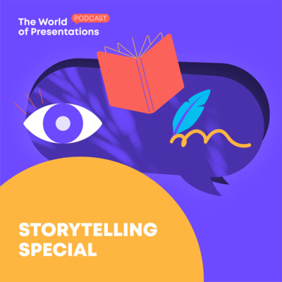 Storytelling Special Episode - The World of Presentations