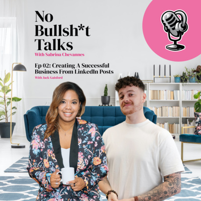 S1 E2: Creating a successful business from LinkedIn Posts with Jack Gaisford
