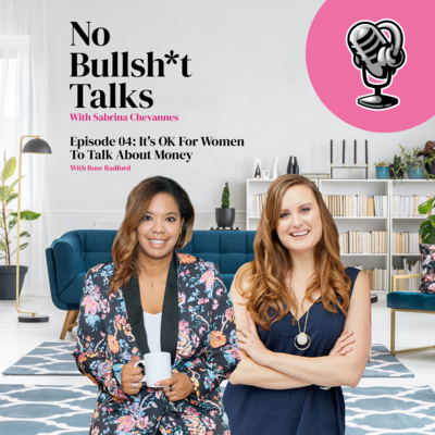 S1 E4: It's OK for women to talk about money with Rose Radford