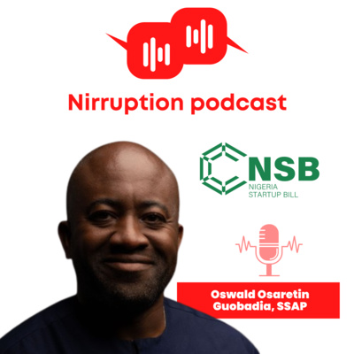 Oswald Osaretin Guobadia (SSAP and Lead for the NSB): the Nigeria Start Up Bill - #TS15