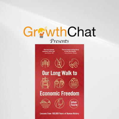 A Chat with Johan Fourie on Our Long Walk to Economic Freedom