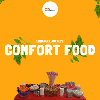 COMFORT FOOD // STRONGER NOW // EMMANUEL ADEKEYE episode artwork
