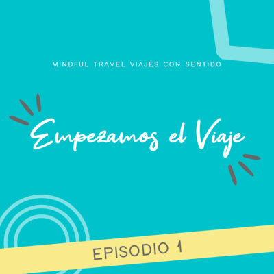 Mindful Travel Viajes con Sentido