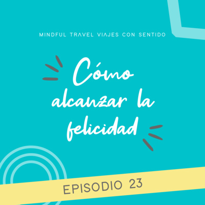 Mindful Travel Viajes con Sentido
