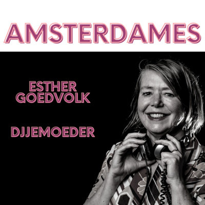 #11: DJ Your Mother - Esther Goedvolk