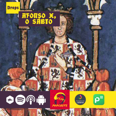 Medievalíssimo Drops: Afonso X, o Sábio