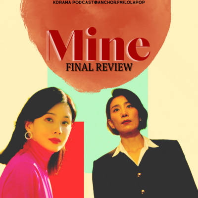(S2) EP#4: Mine Final Review