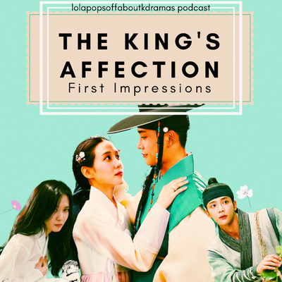 (S2) EP#19: The King's Affection First Impressions