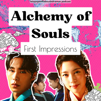 (S2) EP#50: Alchemy of Souls First Impressions