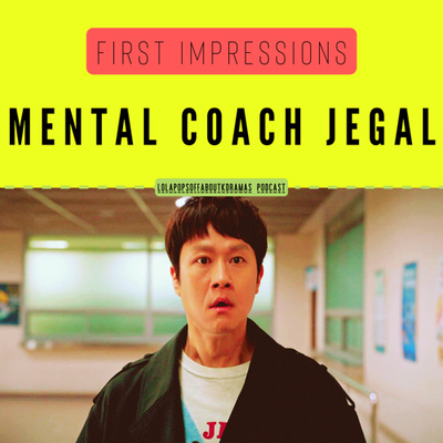 (S2) EP#58: Mental Coach Jegal First Impressions