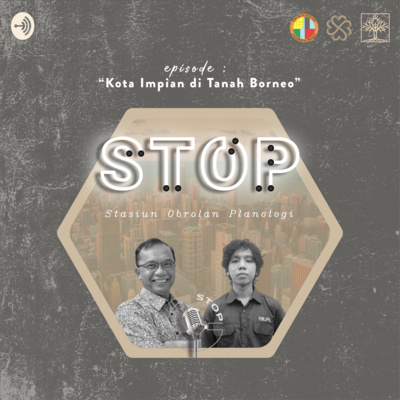 Kota Impian di Tanah Borneo: Nusantara Kota Impian di Tanah Borneo: Nusantara