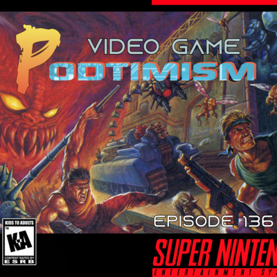 Ep. 136: In the Future We’re All Jimbos (Feat. Contra 3) episode artwork