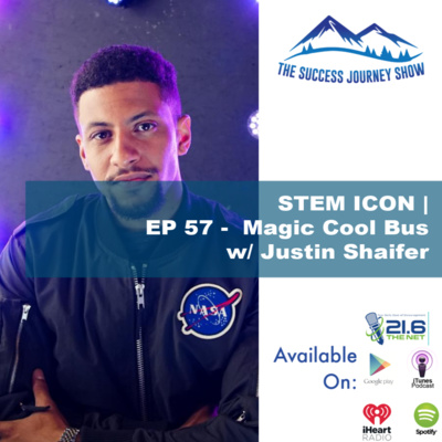 STEM ICON | EP 57 - Magic Cool Bus w/ Justin Shaifer
