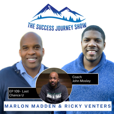 EP 109 - Last Chance U w/ Coach John Mosley