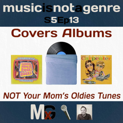 Covers Albums - NOT Your Mom's Oldies Tunes | MxG - Season 5 Episode 13