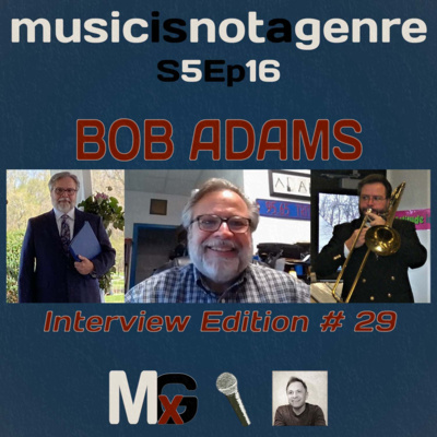 An Hour with Bob Adams - Interview Edition #29 | MxG - Season 5 Episode 16