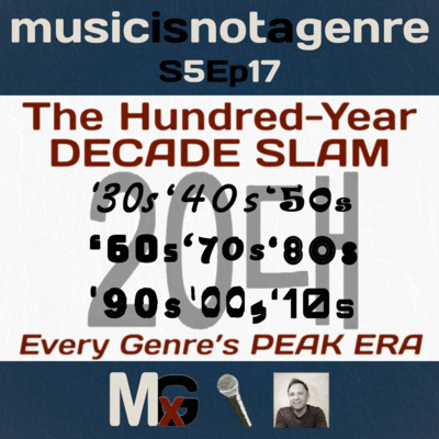 The Hundred-Year DECADE SLAM - Every Genre’s PEAK ERA | MxG - Season 5 Episode 17