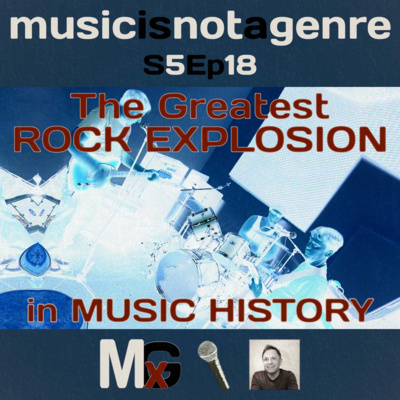 The Greatest ROCK EXPLOSION in MUSIC HISTORY | MxG - Season 5 Episode 18