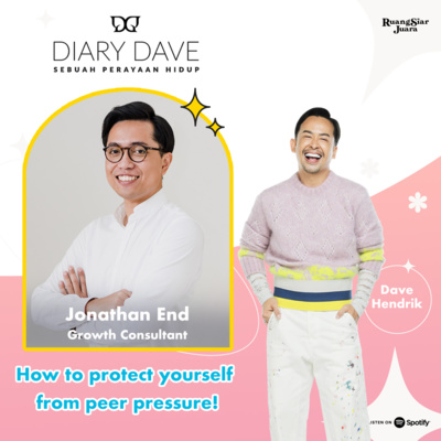 Diary Dave - #34 How To Protect Yourself From Peer Pressure with Jonathan End