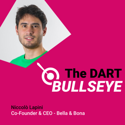 005 | Entrepreneurs | Niccolò Lapini - Co-Founder & CEO @ Bella & Bona