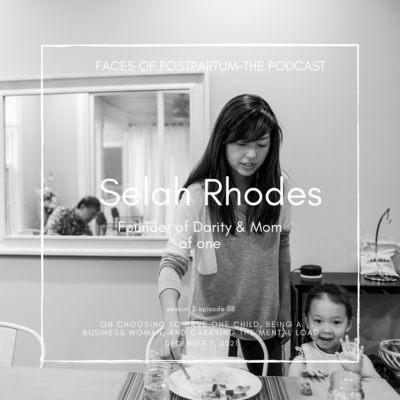 S02 E08 - Selah Rhodes - Founder of Darity and Mom of One