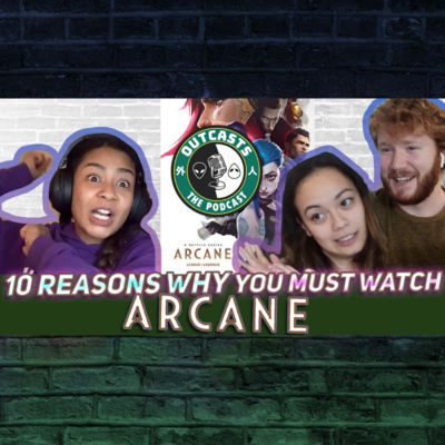 OUTCASTS the Podcast