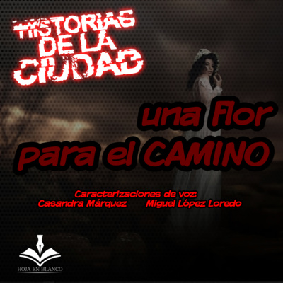 Una flor para el camino: Historias de la Ciudad