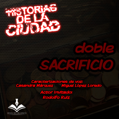 Doble Sacrificio: Historias de la Ciudad
