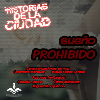 Sueño Prohibido: Historias de la Ciudad