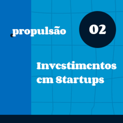 Propulsão - o podcast da nova economia