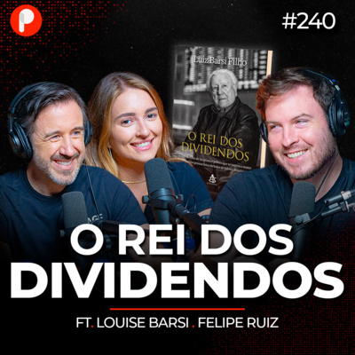 PrimoCast 240 | LUIZ BARSI: LIÇÕES DO MAIOR INVESTIDOR INDIVIDUAL DO BRASIL  episode artwork