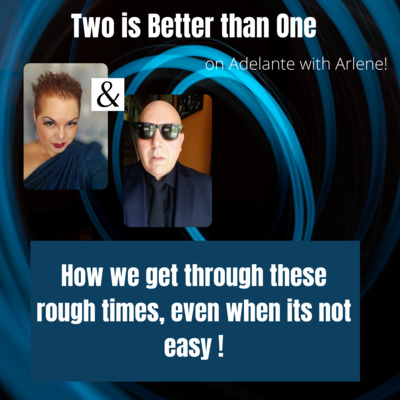 Adelante with Arlene ! Let Me Inspire you to discover, your best life today.