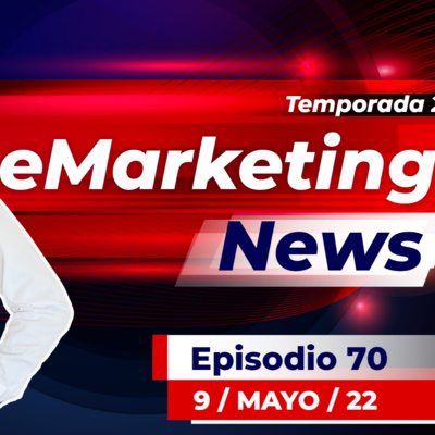 eMarketing News - EPISODIO #70