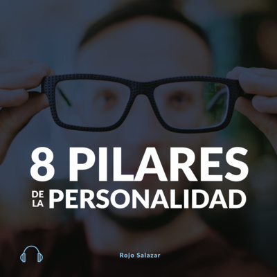 Los 8 pilares de la personalidad episode artwork
