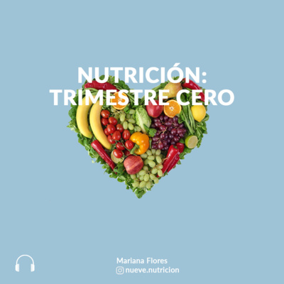 Nutrición:Trimestre Cero episode artwork