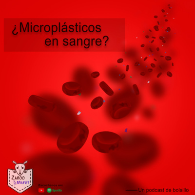 ¿Microplásticos en sangre? episode artwork
