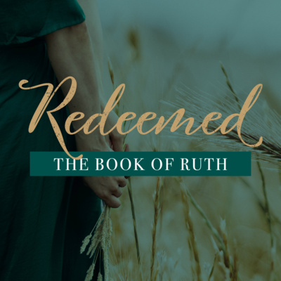 Redeemed Pt.3: In the fields of Boaz | Loves Response episode artwork