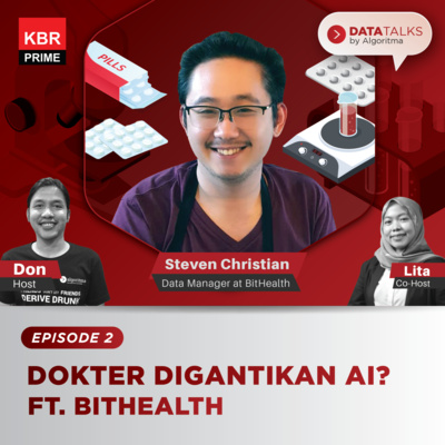 Season 2 - Ep2. Dokter Digantikan AI? Ft. BitHealth