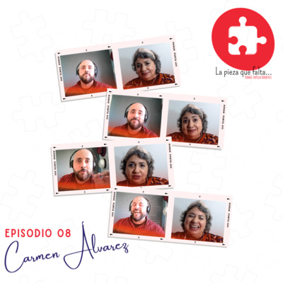 Episodio 08 | Carmen Álvarez-Domínguez