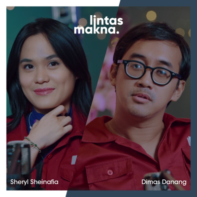 Lintas Makna Ep. 44 - Stoikisme: Cara Hidup Bahagia Tanpa Cemas - Dimas Danang & Sheryl Sheinafia