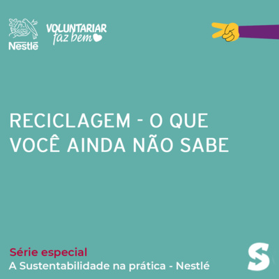 Reciclagem - o que você ainda não sabe...