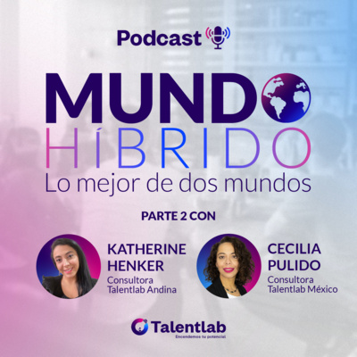 Mundo Híbrido, lo mejor de dos mundos | Capítulo 2