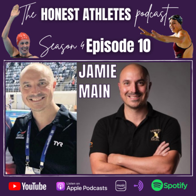 S4 Ep10 - JAMIE MAIN | BRITISH SWIMMING HIGH PERFORMANCE COACH!