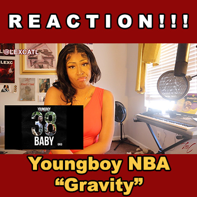 R&B Girl Reacts to Rapper | Youngboy Never Broke Again "Gravity" episode artwork