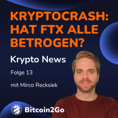 BITCOIN & KRYPTO CRASH - Hat FTX alle betrogen? - Kommt die Rettung durch Binance? | KryptoNews episode artwork